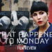 What Happened to Monday Feature Image