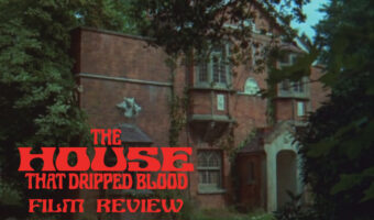 The House That Dripped Blood Feature Image