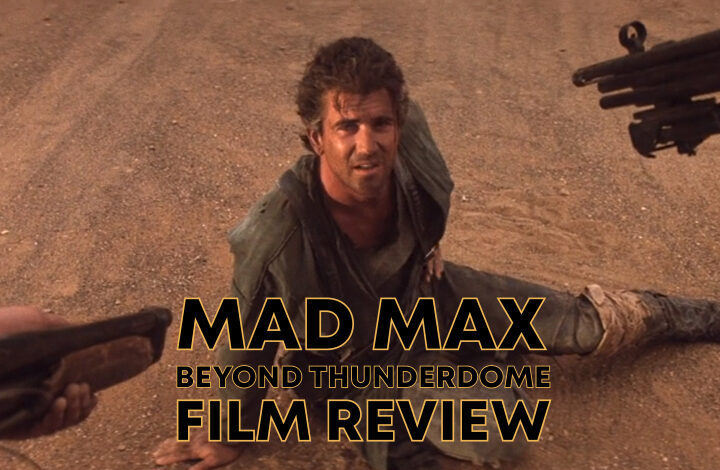 Mad Max Beyond Thunderdome Feature Image