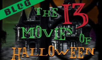 The 13 Movies of Halloween 2018 Feature Image