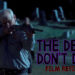 The Dead Don't Die Feature Image